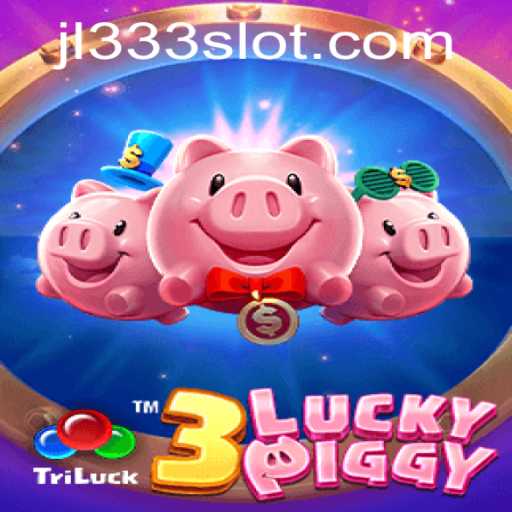 Unveiling the Excitement of 3LUCKYPIGGY: A Journey Through the World of JL333