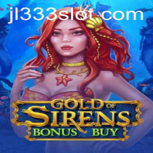 Discover the Thrilling World of GoldofSirensBonusBuy: An In-Depth Guide to Playing and Winning