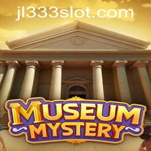 Unlock the Secrets of MuseumMystery with JL333 – The Ultimate Gaming Experience
