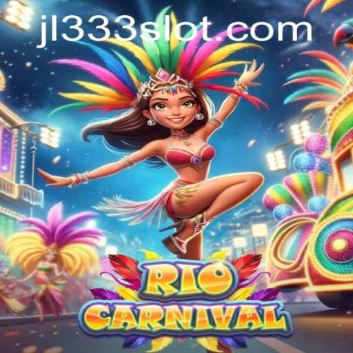 Discover the Joy of RioCarnival: Unlocking the Secrets of JL333