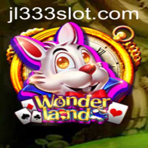 Discovering Wonderland: A Unique Gaming Experience with JL333