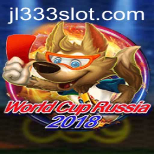 Exploring the Excitement of WorldCupRussia2018 and the Intriguing JL333